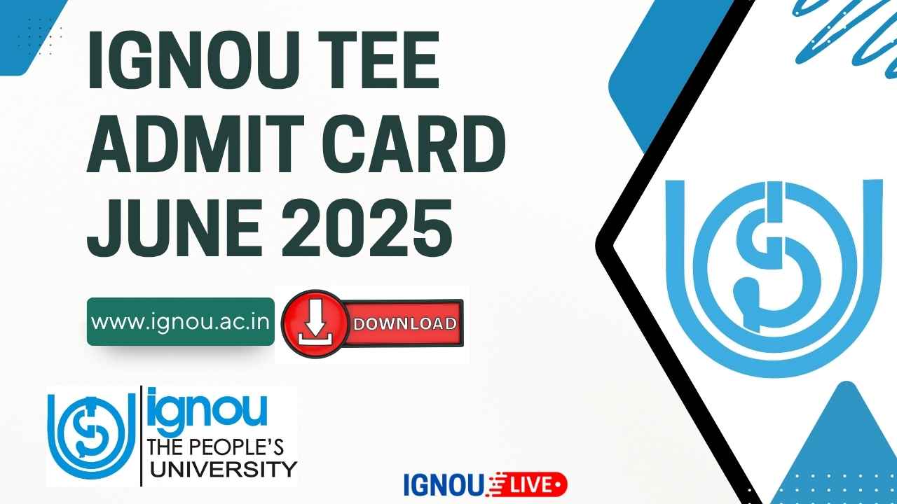 IGNOU TEE Admit Card June 2025