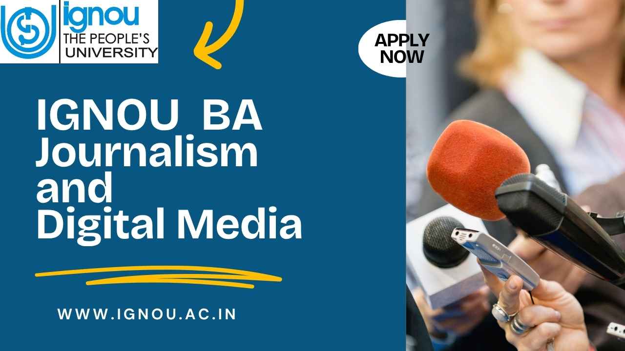 IGNOU BA in Journalism and Digital Media
